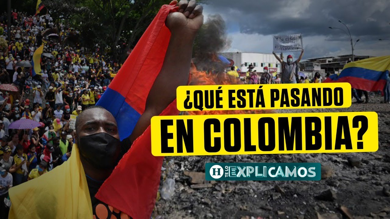 ¿Qué está pasando en Colombia? Todo sobre las protestas y el origen del conflicto
