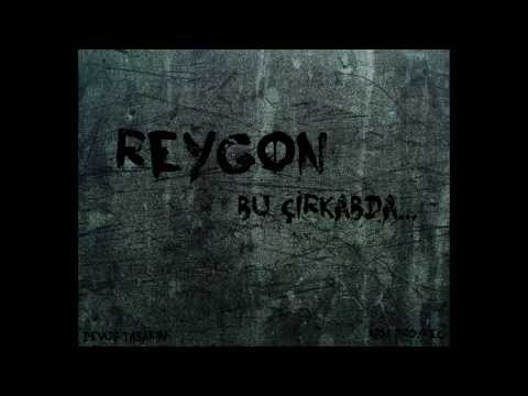 Reygon - Bu çirkabda