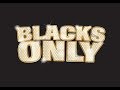 Blacks Only Comedy Show June 2017