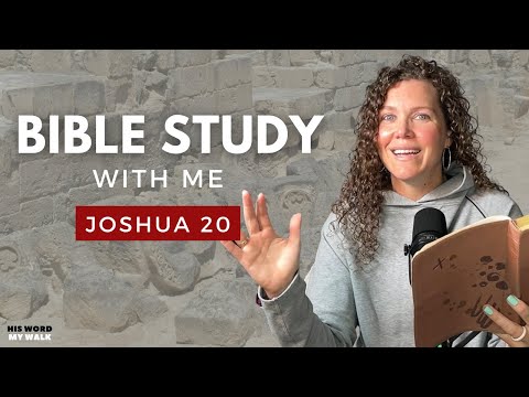 Joshua 20 | What are Cities of Refuge in the Bible? [Bible Study WITH Me]