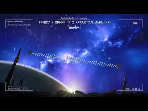 Fericz x Sphericz x Sebastian Mahncke - Timeless [HQ Preview]