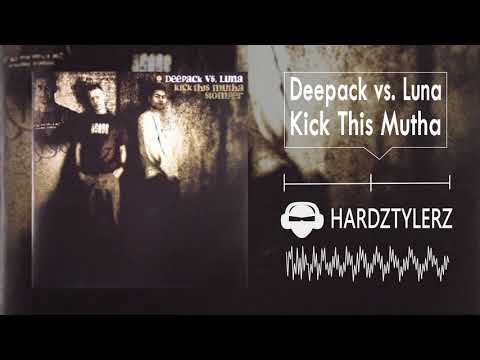 Deepack vs. Luna - Kick This Mutha