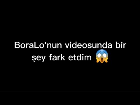 BoraLo'nun videosunda bir şey fark etdim 😱 @BoraLo