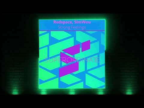 PREMIERE: Redspace, SimWou - Strong Feelings (Original Mix) [Superordinate Music]