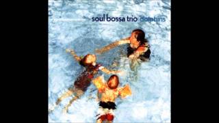 Soul Bossa Trio   Cascade Of The Seven Watherfalls