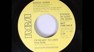 Sarah Johns "I'm Ready To Love You Now"