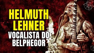 Helmuth Lehner: O Mestre do Infernal Black/Death Metal com Belphegor