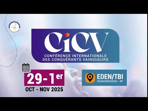 CICV 2025 – Jour 4 - Matin - Session 1| Pasteur Mamadou Philippe KARAMBIRI