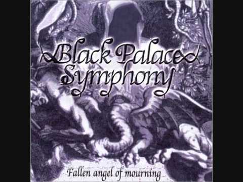 Black Palace Symphony - Fallen Angel Of Mourning (PART 1)