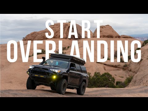 5 Steps to Start Overlanding TODAY
