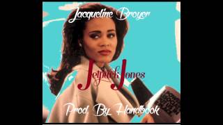 Jetpack Jones - Jacqueline Broyer (Prod. By Handbook)