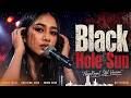 "Black Hole Sun"  เนเน่ รอยัล (Nene Royal Styl) | BST Official