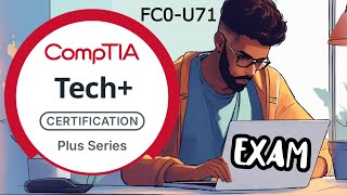 CompTIA Tech+ FC0 U71