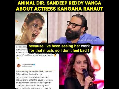 Animal Dir. Sandeep Reddy Vanga respects The QUEEN