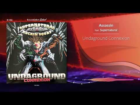Assassin - Undaground connexion feat. Supernatural |[ French Hip-Hop ]| 1996