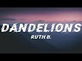 Ruth B. - Dandelions (Lyrics)