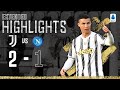 Juventus 2-1 Napoli | CR7 & Dybala Goals secure big win! | EXTENDED Highlights
