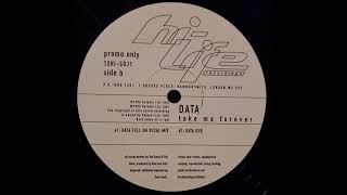 DATA  -  TAKE ME FOREVER (DATA DUB)