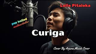 Download lagu Curiga - Lolla Pitaloka (Cover) | @chrisgp2017  Request | Tembang Kenangan mp3