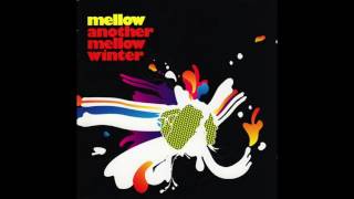1 - Lovely Light - Mellow - Another Mellow Winter (1999)