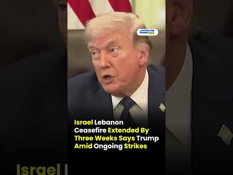 Israel Lebanon Ceasefire Extended Amid Strikes