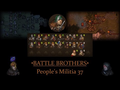 Battle Brothers Peoples Militia S04E37 - Breaking the Orc Siege