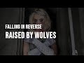 Falling In Reverse - Raised By Wolves [Lyrics]