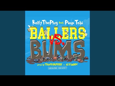 Ballers Vs. Bums (feat. Pimp Tobi)
