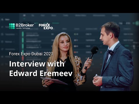 Forex Expo Dubai 2021: Edward Eremeev Booth Interview