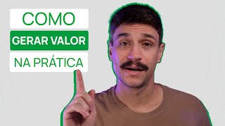 Como GERAR VALOR e vender mais