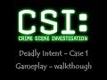 Csi Deadly Intent Case 1 Gameplay Walkthrough No Commen