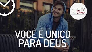 VOCÊ É ÚNICO PARA DEUS