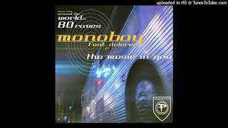 Monoboy Feat. Delores - The Music In You (Vocal Clubmix)