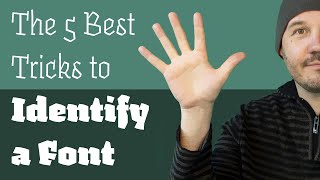 The 5 best Tricks to Identify a Font