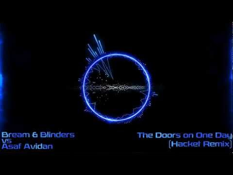 Bream & Blinders vs Asaf Vidan - The Doors on One Day (Hacket Remix)