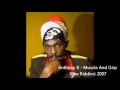 Anthony B - Muscle And Grip (Rae Riddim) 2007