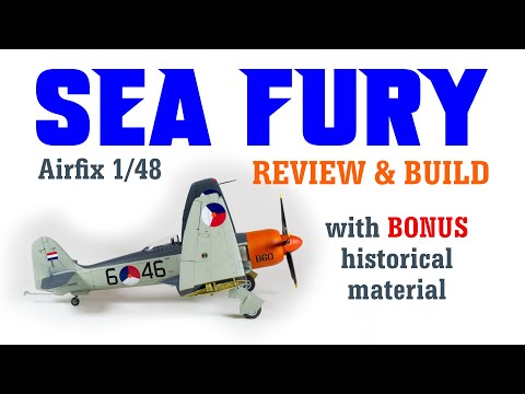 Airfix Hawker Sea Fury FB.11 1/48th scale 2020 release FULL BUILD with BONUS HISTORY - HD 1080p
