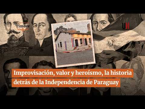 Improvisación, valor y heroísmo, la historia detrás de la Independencia de Paraguay