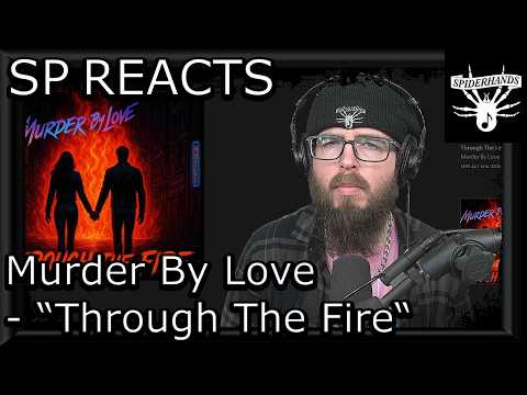 SP REACTS to Murder By Love - Through The Fire (Song Review & Analysis)