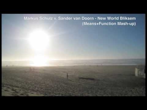 Markus Schulz v. Sander van Doorn - New World Bliksem (Means+Function Mash-up)