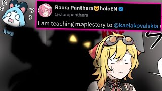 Kaela got Raora as her Maplestory teacher