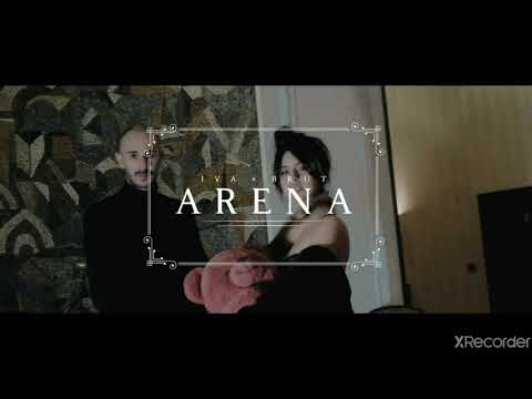 Iva x Brut - Arena (Remix)