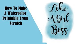 How To Make A Watercolor Printable Quote For Etsy