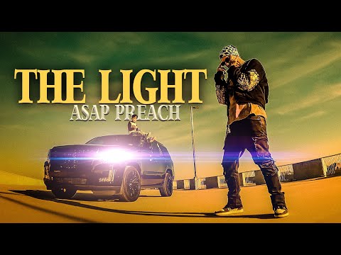 ASAP Preach - The Light "Official Music Video"