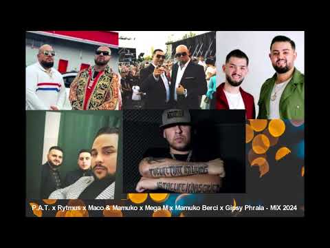 P.A.T.  x Rytmus x Maco & Mamuko x Mega M x Mamuko Berci x Gipsy Phrala - MIX 2024