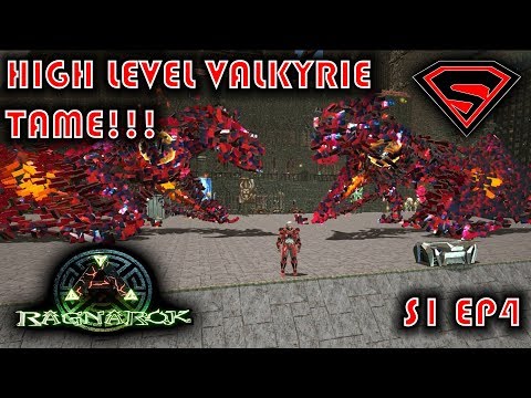 ARK RAGNAROK: HIGH LEVEL FALLEN VALKYRIE TAME!!! S2 EP4