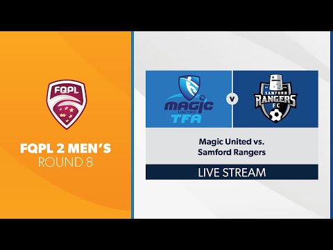 FQPL 2 Men's R8 - Magic United vs. Samford Rangers