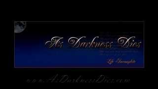 As Darkness Dies - &quot;Life Incomplete&quot;