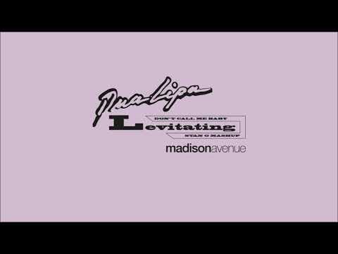 Dua Lipa x Madison Avenue - Levitating / Don't Call Me Baby (Stan O Mashup)