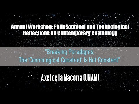   Workshop on Contemporary Cosmology • Axel de la Macorra 